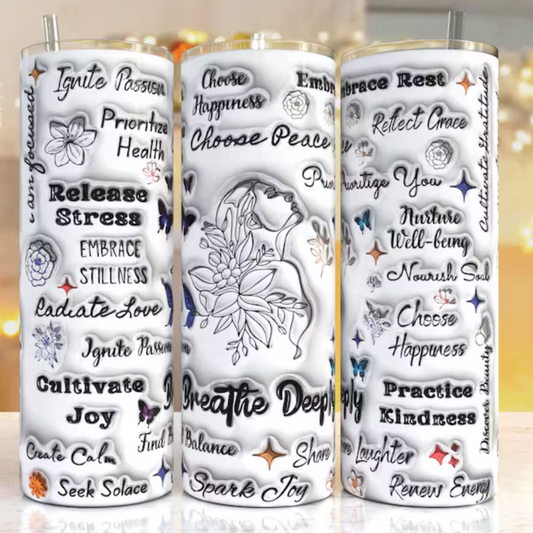 BREATHE AFFIRMATIONS 3D TUMBLER
