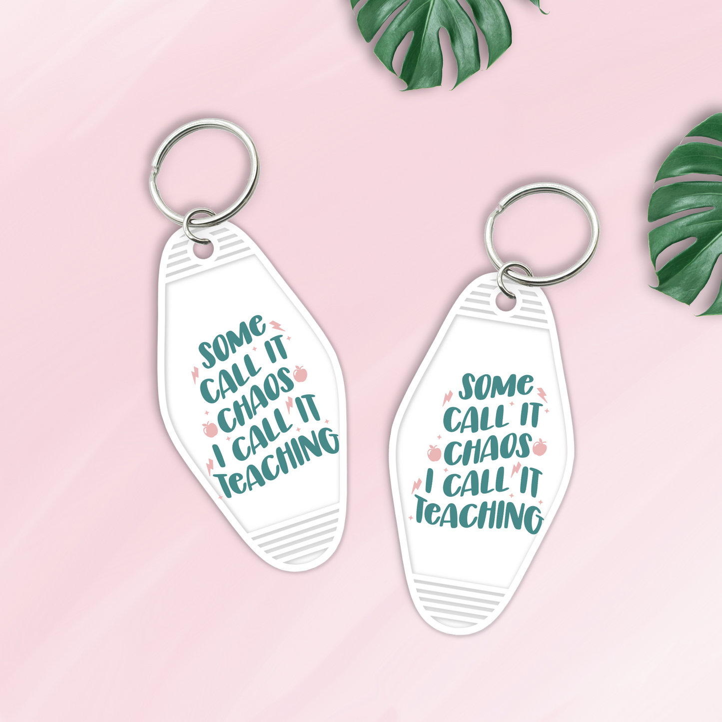 SOME CALL IT CHAOS TEACHER KEYCHAIN