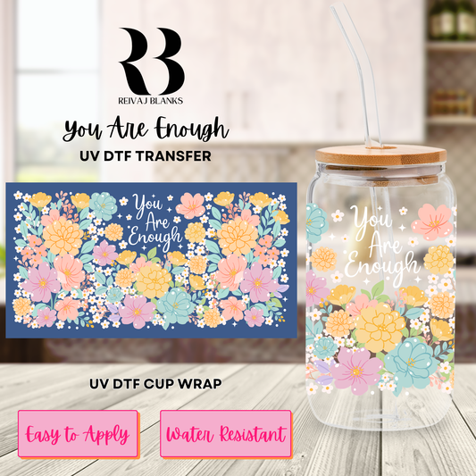 YOU ARE ENOUGH (DOUBLE SIDED) 16 OZ