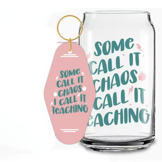 SOME CALL IT CHAOS TEACHER GLASS CAN BUNDLE  16oz