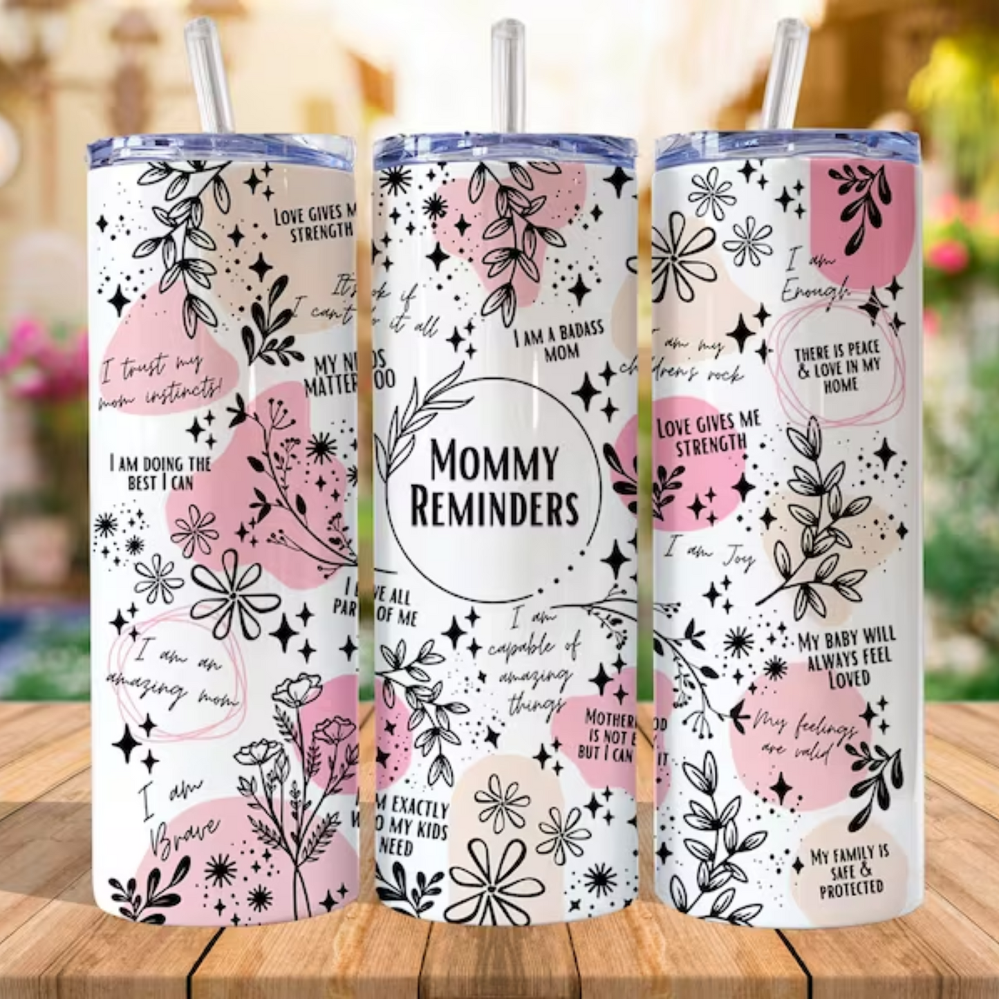 MOMMY REMINDERS TUMBLER