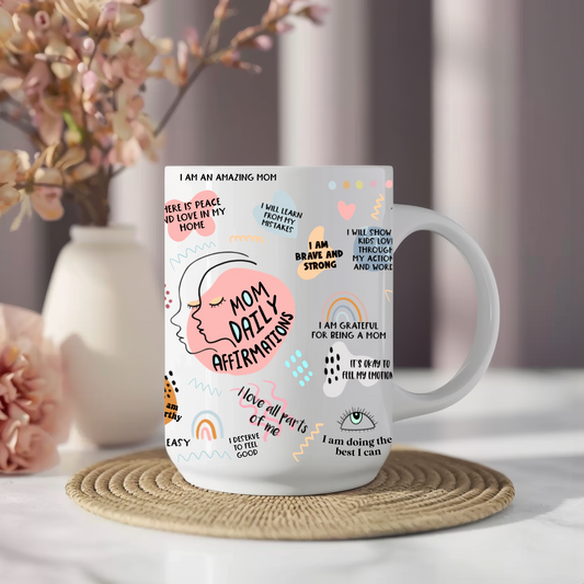 MOM AFFIRMATIONS MUG