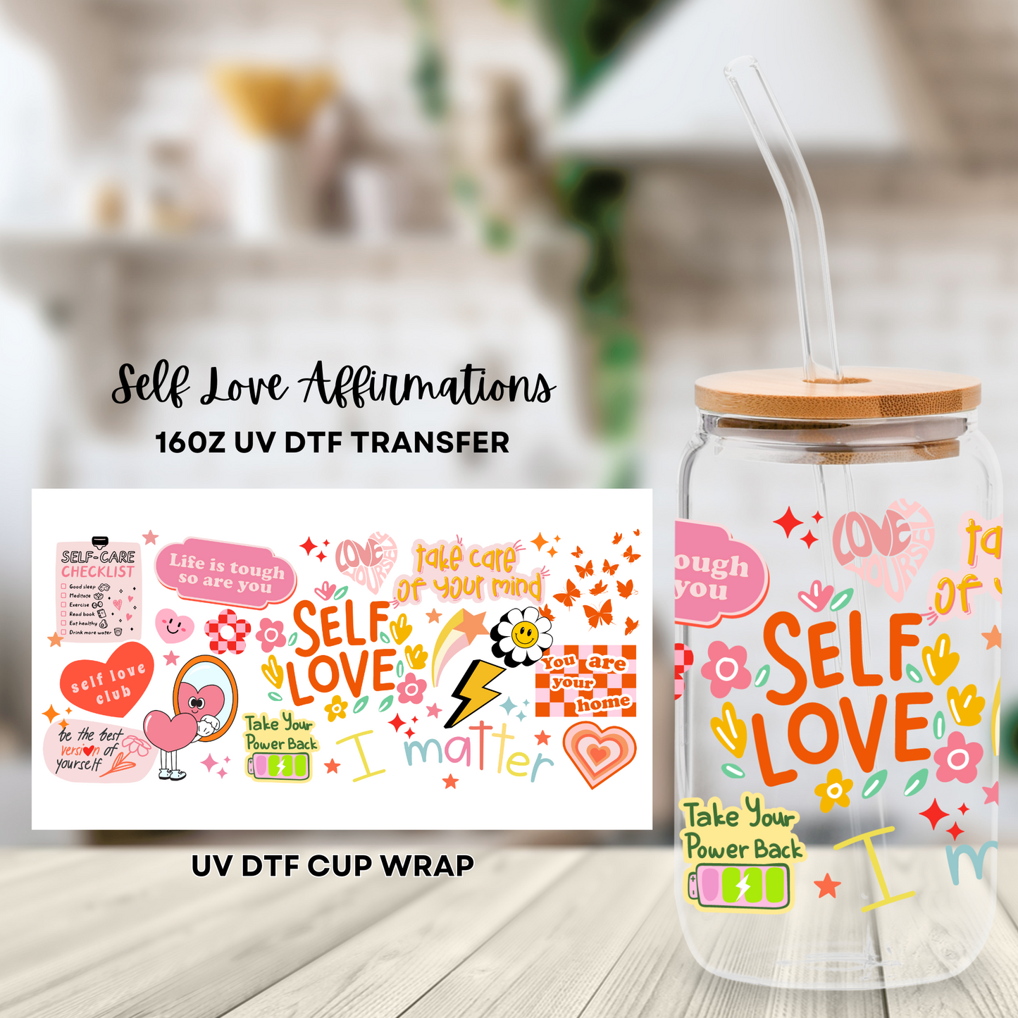 SELF LOVE AFFIRMATIONS UV DTF TRANSFER