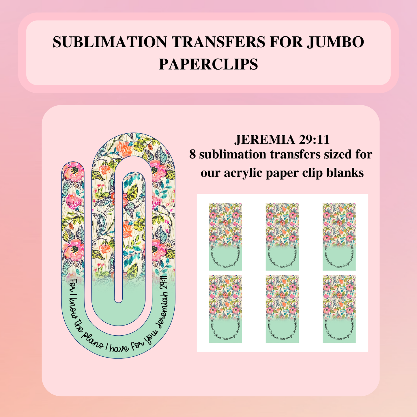 JEREMIAH 29:11 SUBLIMATION TRANSFER