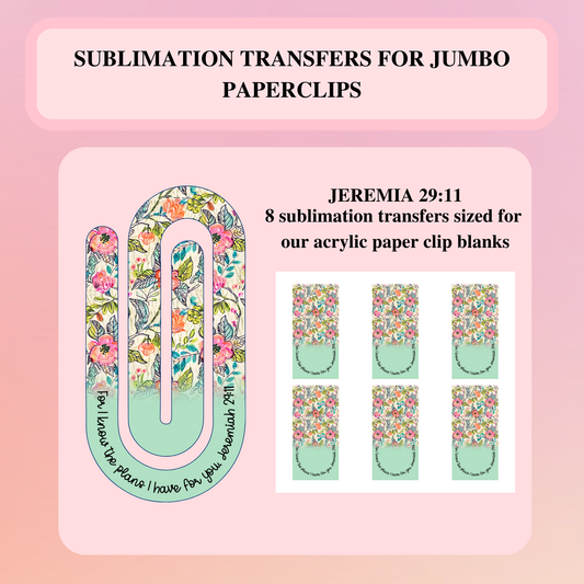 JEREMIAH 29:11 SUBLIMATION TRANSFER