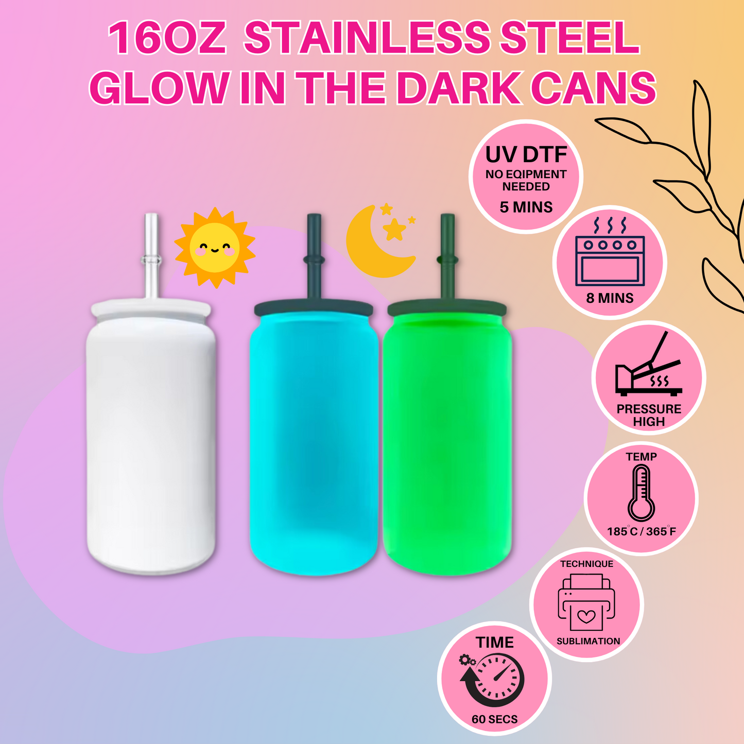 16oz STAINLESS SUBLIMATION GLOW STEEL CAN